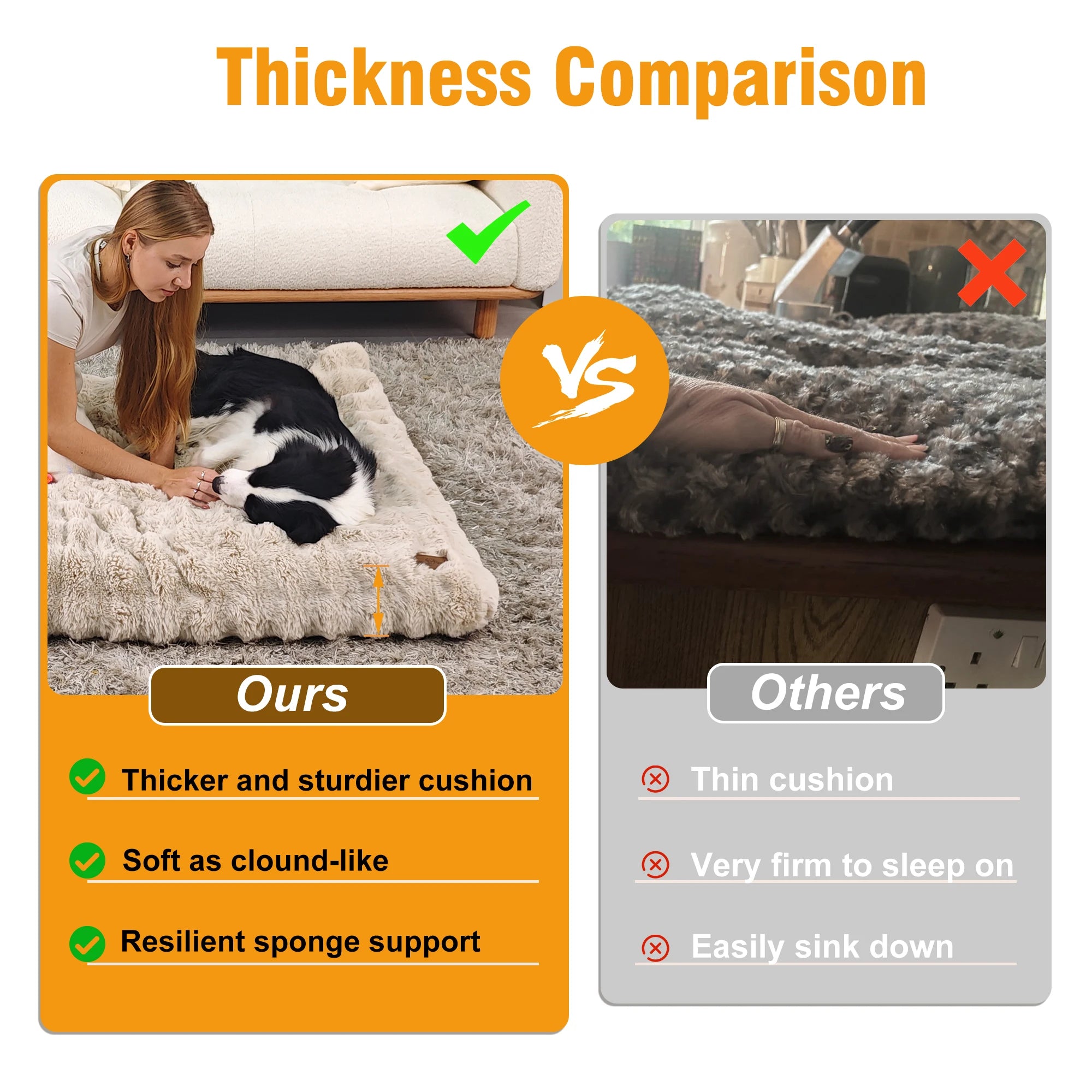 Comparison of a thicker cushion with a thinner one, showing benefits of the thicker cushion.